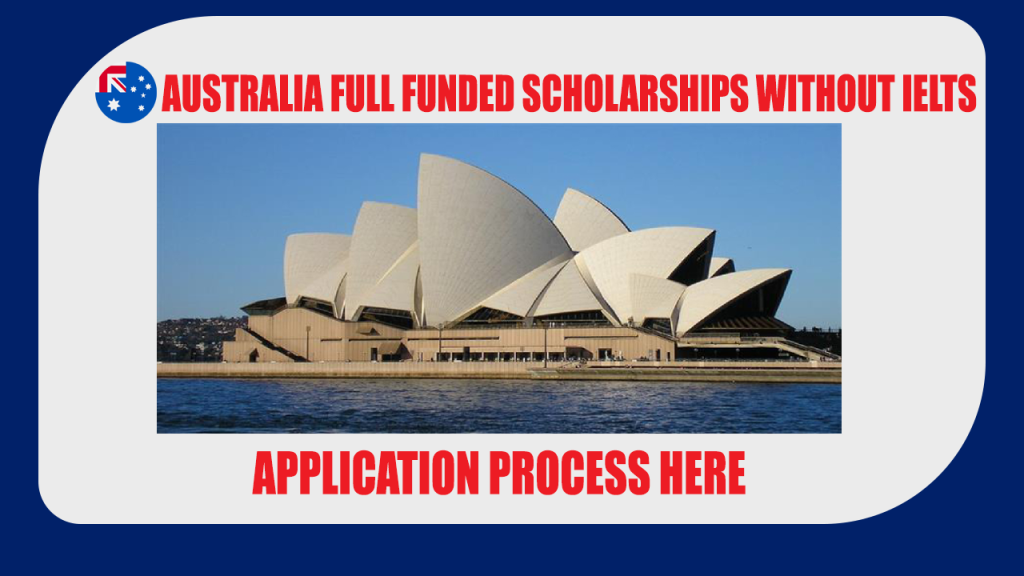 australia-full-funded-scholarships-without-ielts